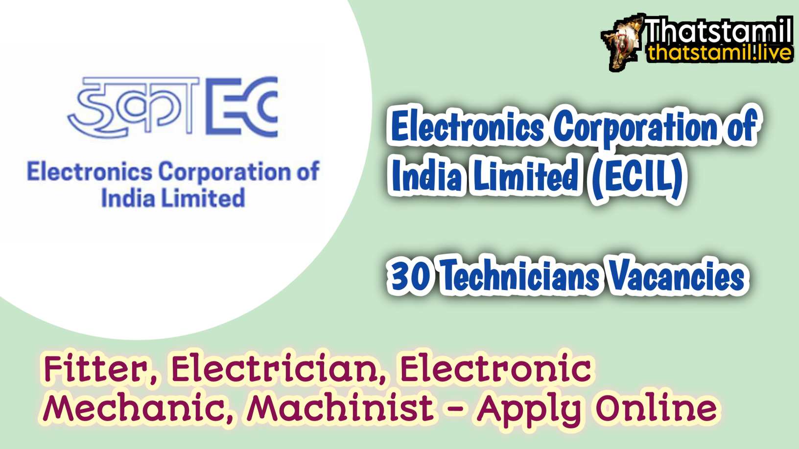 ECIL Recruitment 2024 | 30 Technicians Posts